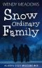 [Alaska Mystery 10] • Snow Ordinary Family